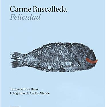 Felicidad: Textos de Rosa Rivas. Fotografías de Carles Allende (Grandes chefs)