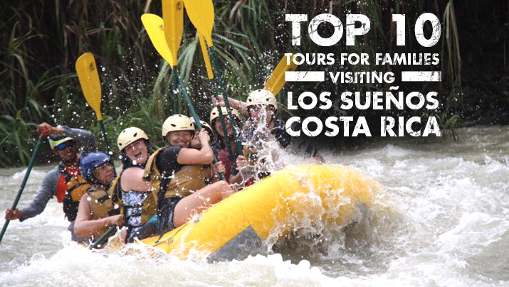 Los 10 mejores tours para familias que visitan Los Sueños en Costa Rica