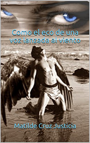 Como el eco de una voz lanzada al viento