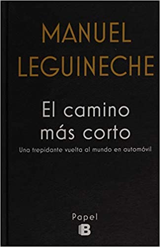 El camino más corto Manuel Leguineche