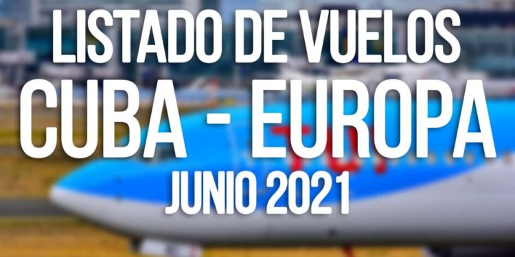 Estos son los Vuelos Europa Cuba en JUNIO 2021 ▷ Listado COMPLETO