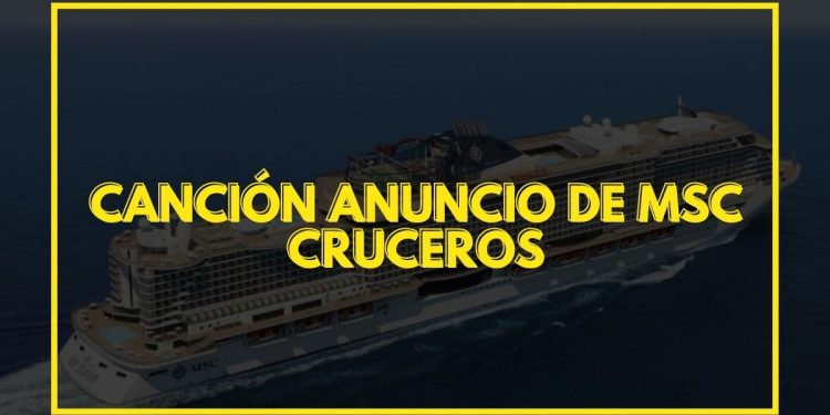 Canción Msc Cruceros 2021