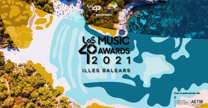 LOS40 Music Awards se celebrarán este 2021 en las Islas Baleares | Vídeos | Radio
