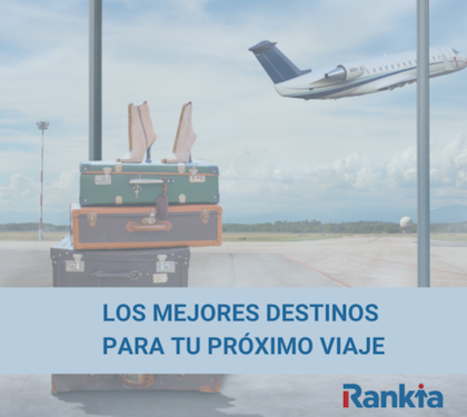 Los mejores destinos para tu primer viaje postcovid