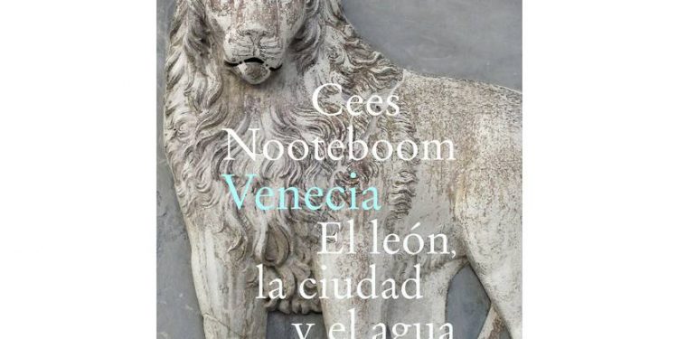 Viajes sin góndolas: sobre Venecia. El león, la ciudad y el agua, de Cees Nooteboom | la diaria