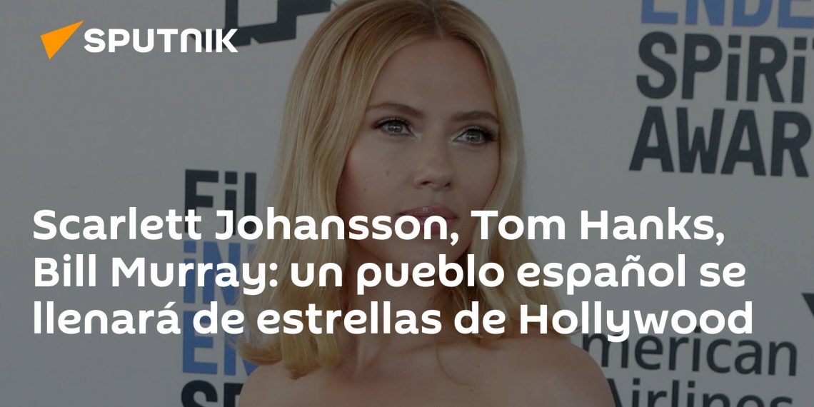 Scarlett Johansson, Tom Hanks, Bill Murray: un pueblo español se llenará de estrellas de Hollywood