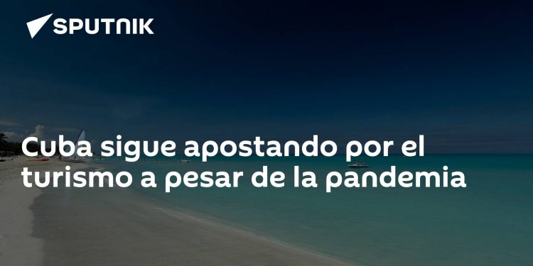 Cuba sigue apostando por el turismo a pesar de la pandemia