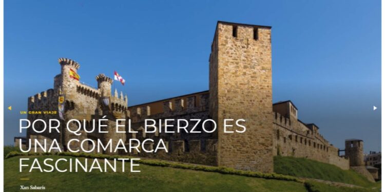 El Bierzo protagoniza la portada de la sección de Viajes de National Geographic
