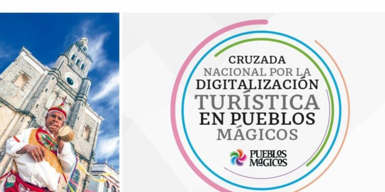 Presentan Cruzada Nacional por la digitalización en Pueblos Mágicos