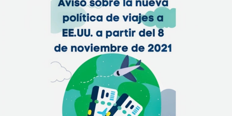Aviso sobre la nueva política de viajes a EE.UU. a partir del 8 de noviembre de 2021