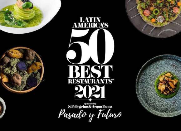 11 restaurantes mexicanos son reconocidos en los Latin America’s 50 Best Restaurants 2021