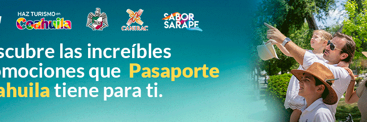 Haz turismo en Coahuila