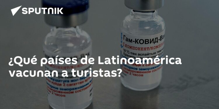 ¿Qué países de Latinoamérica vacunan a turistas?