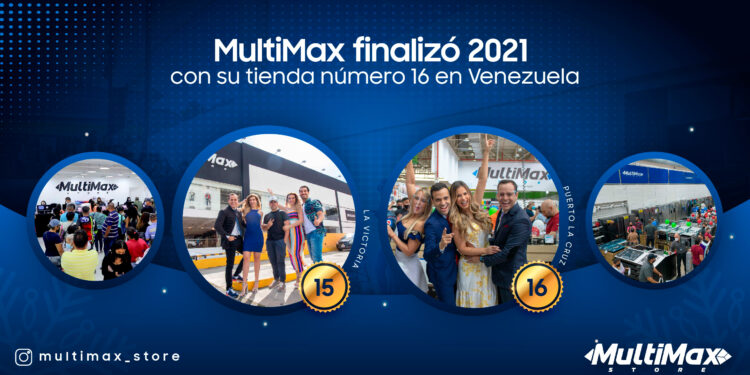 MultiMax finalizó 2021 con su tienda número 16 en Venezuela