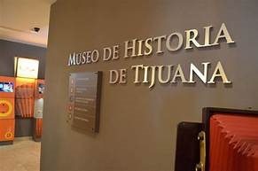 Tijuana te invita a recorrer su gran variedad de Museos