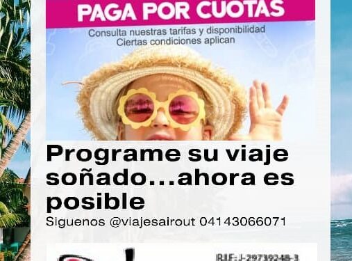 Agencias de Viajes y Turismo ofrecen paquetes para vacaciones escolares con facilidades de pago
