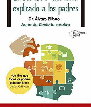 El cerebro del niño explicado a los padres (Plataforma Actual)