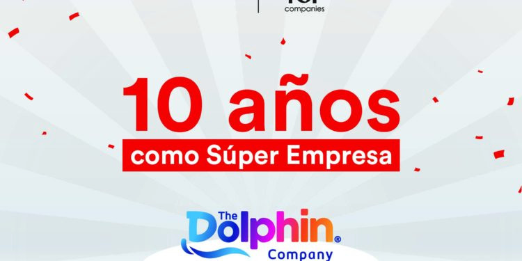 The Dolphin Company: una década de ser una «Super Empresa»