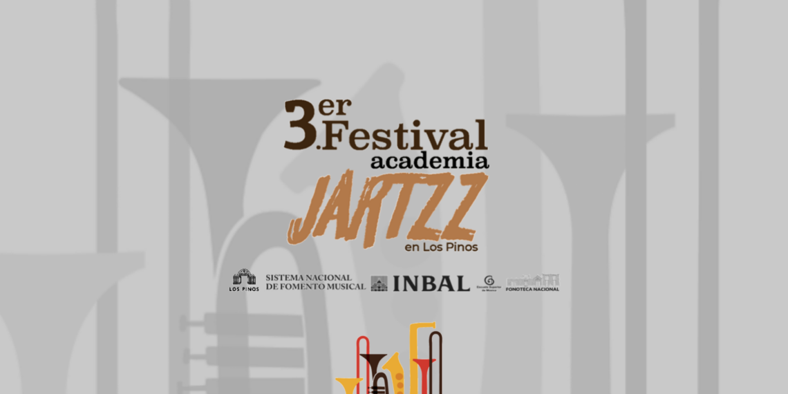 Historia del jazz, funk y síncopa latina sonarán en el 3er Festival Academia Jartzz en el Complejo Cultural Los Pinos