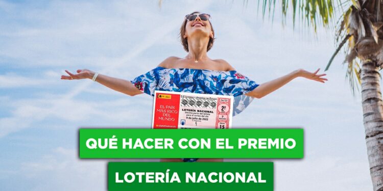 el premio de la Lotería Nacional de Julio te puede solucionar el verano