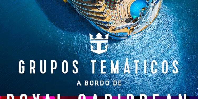 Grupos temáticos a bordo de Royal Caribbean