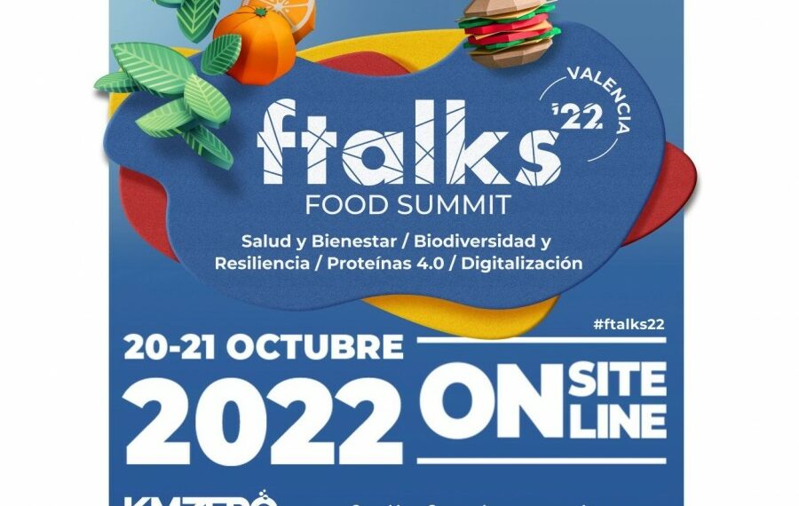 ftalks Food Summit reunirá en Valencia a los fondos de inversión internacionales en foodtech e impacto