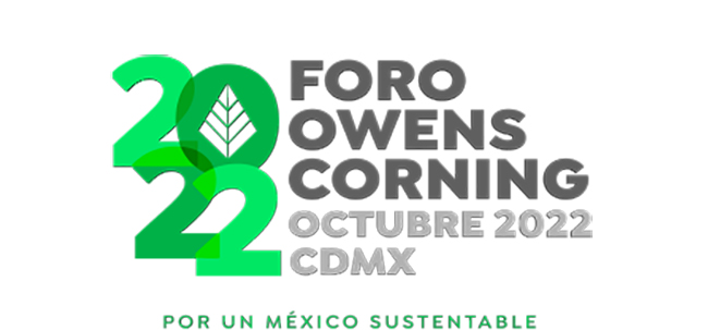 Lo mejor de la Arquitectura Sustentable en la octava edición del «Foro Owens Corning 2022»