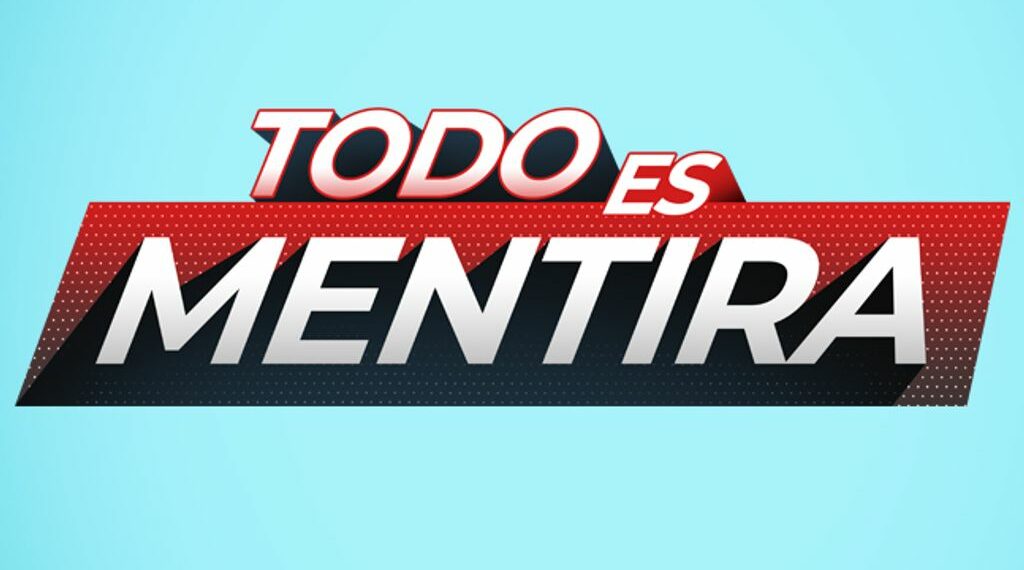 Todo es mentira