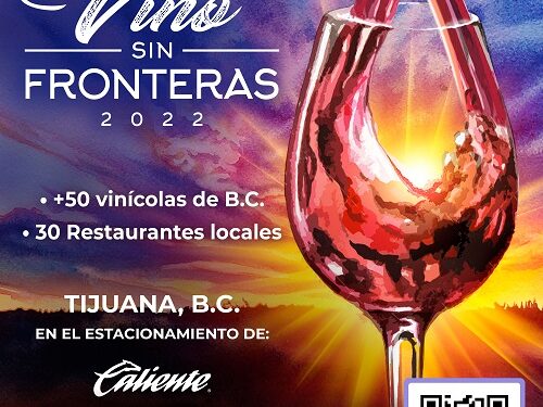 Todo listo para el 1er. Festival del Vino sin Fronteras se vivirá el 22 de octubre en Tijuana