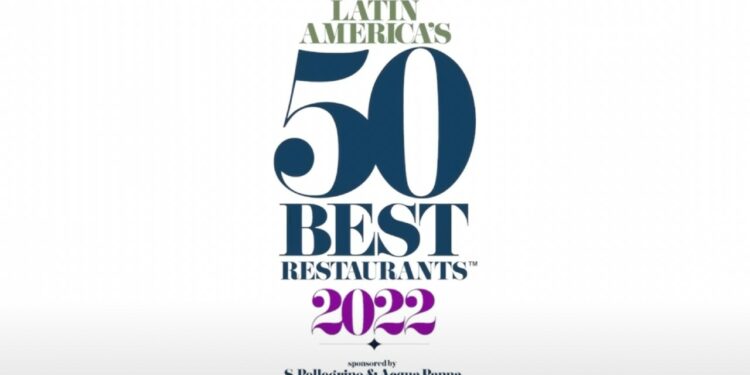 Los 50 Mejores Restaurantes Latinoaméricanos 2022.