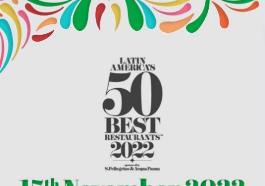 El pasado jueves se dio a conocer el adelanto de Latin America´s 50 Best Restaurants 2022.