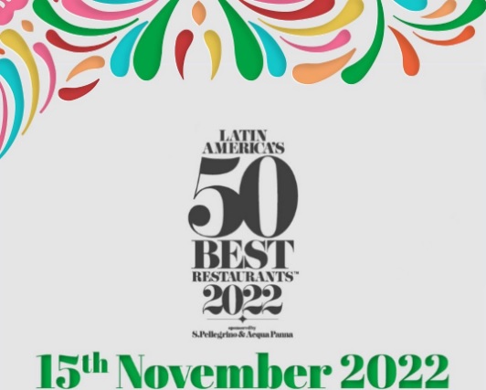 El pasado jueves se dio a conocer el adelanto de Latin America´s 50 Best Restaurants 2022.