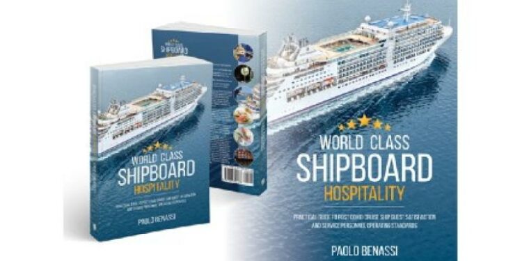 El nuevo libro del experto en hospitalidad Paolo Benassi profundiza en las operaciones de cruceros ⋆ Noticias de Cruceros