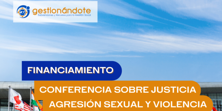 Financiamiento para participar en Evento sobre Agresión Sexual