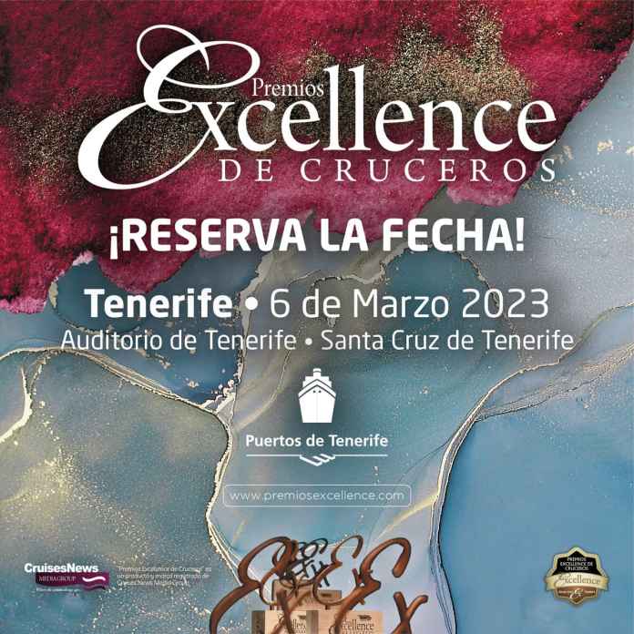 Premios Excellence de Cruceros, Tenerife 6 de marzo 2023 ¡RESERVA LA FECHA!