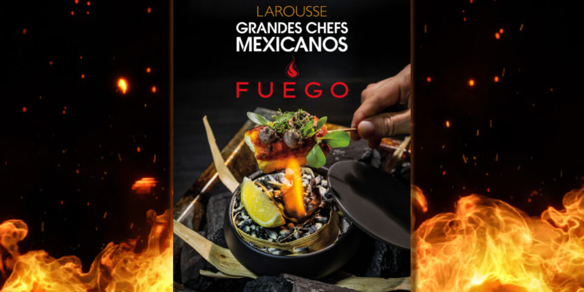Grandes Cocineros Mexicanos: Fuego