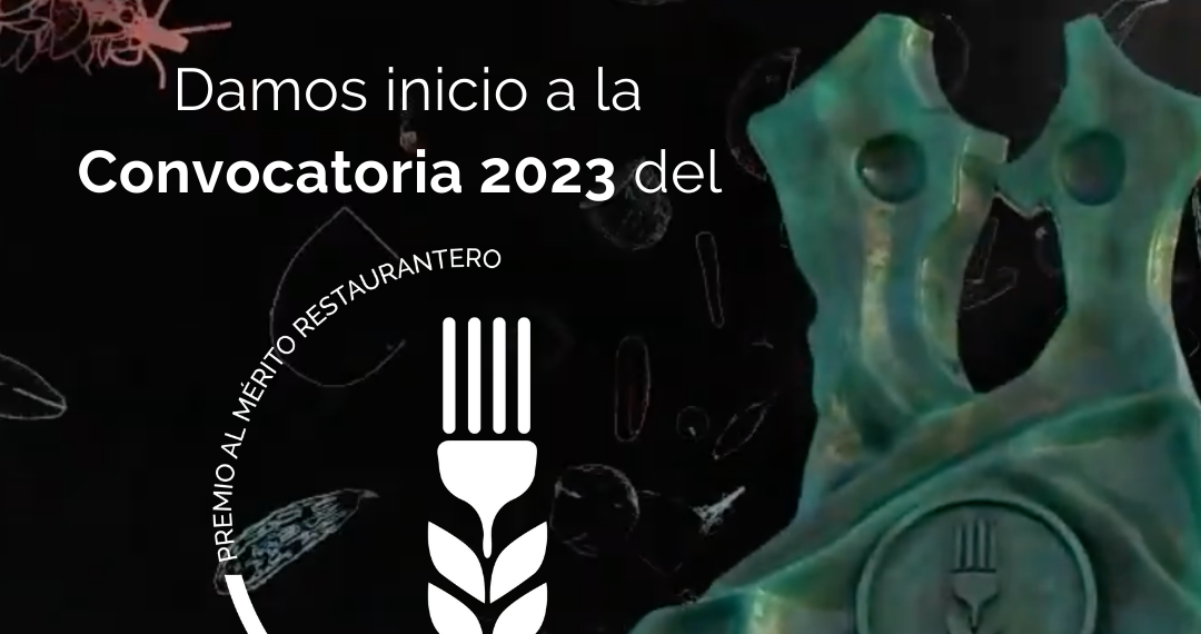 CANIRAC anuncia el inicio de la convocatoria del Premio al Mérito Restaurantero 2023