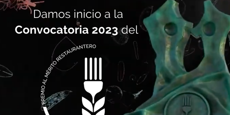 CANIRAC anuncia el inicio de la convocatoria del Premio al Mérito Restaurantero 2023