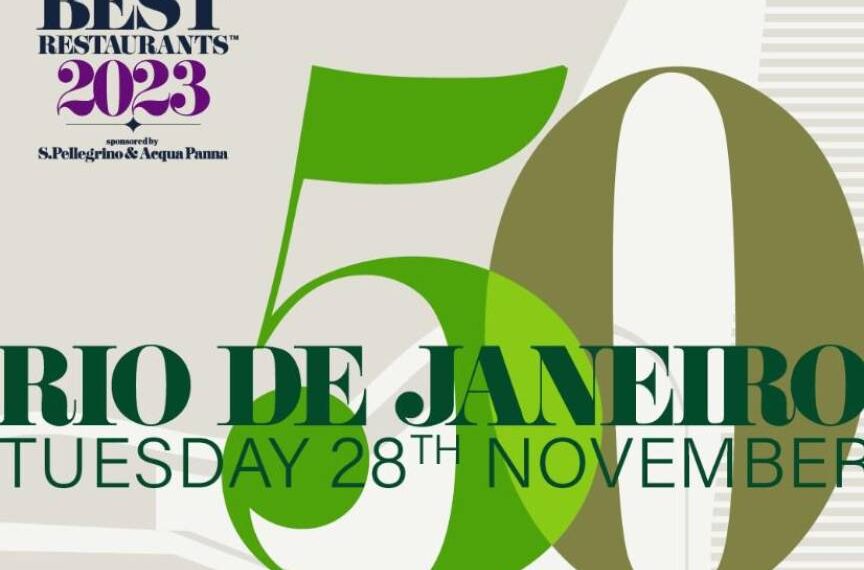 En Río de Janeiro se darán a conocer los Latin America’s 50 Best Restaurants 2023