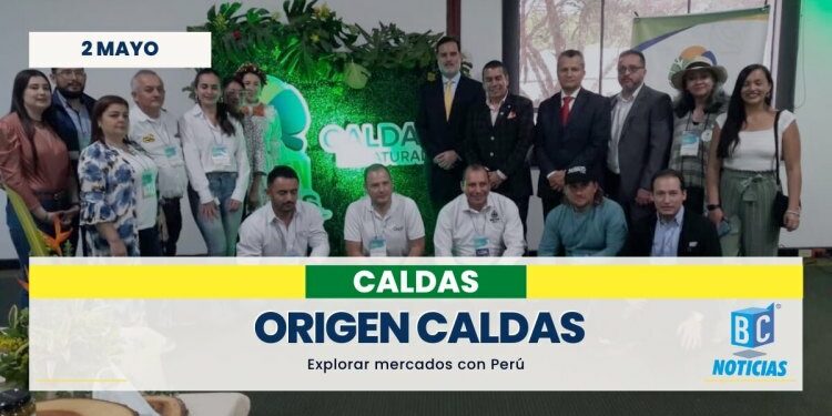 Origen Caldas inició exploración de relaciones comerciales con el Perú