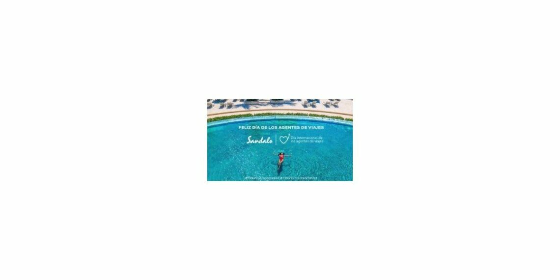 Sandals celebró el Día Internacional de los Agentes de Viajes