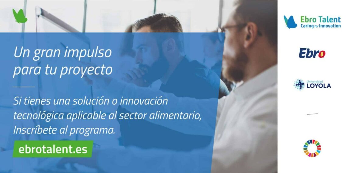 Ebro Foods y Universidad Loyola ponen en marcha la tercera edición de Ebro Talent para la industria alimentaria