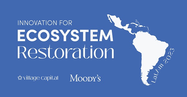 Siete startups fueron seleccionadas para participar en el programa Innovation for Ecosystem Restoration: Latam 2023