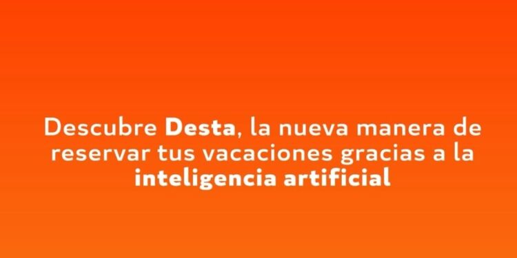 Destinia revoluciona la manera de vender gracias a la IA