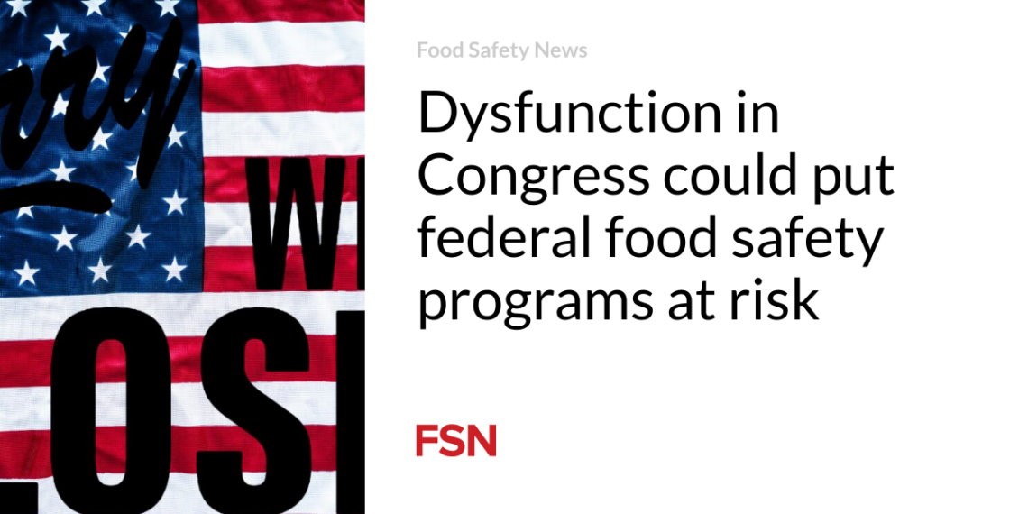Dysfunction in Congress could put federal food safety programs at risk
