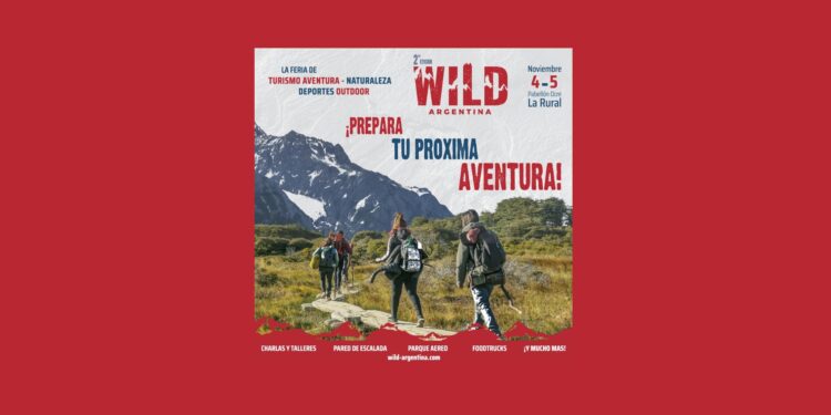 Llega Wild Argentina a la Feria de Turismo Aventura, Naturalez y Deportes Outdoor - Sitemarca