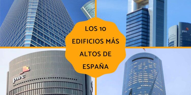 Los 10 edificios más altos de España