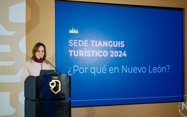 Nuevo León busca realizar el Tianguis Turístico 2024
