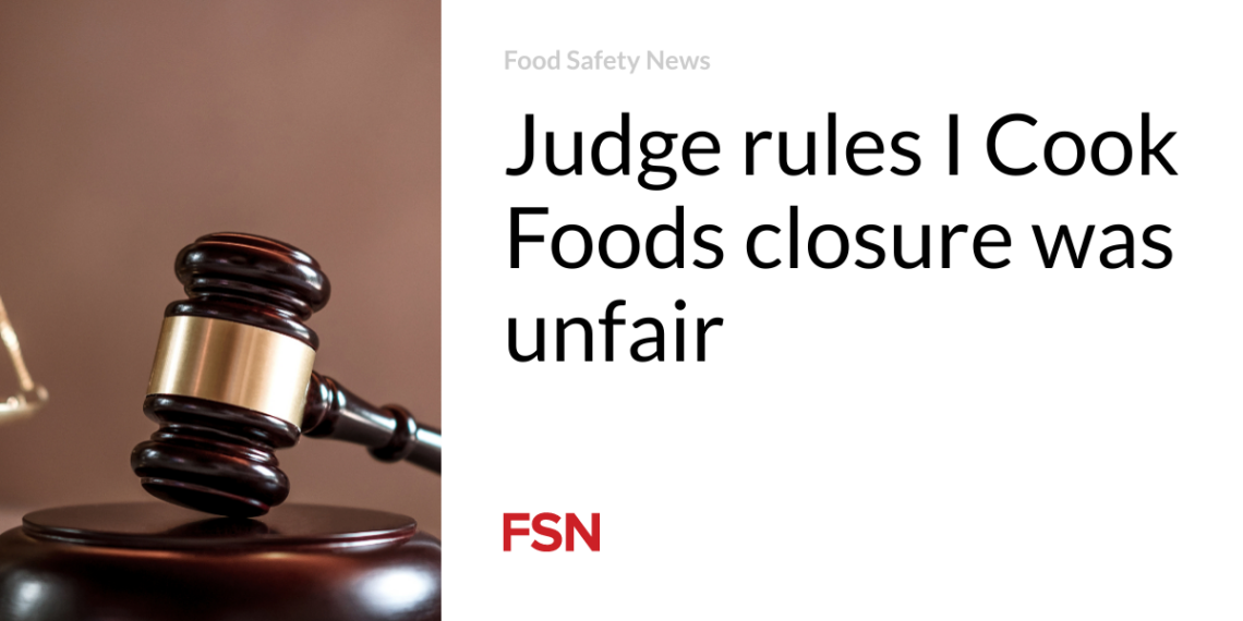 Judge rules I Cook Foods closure was unfair
