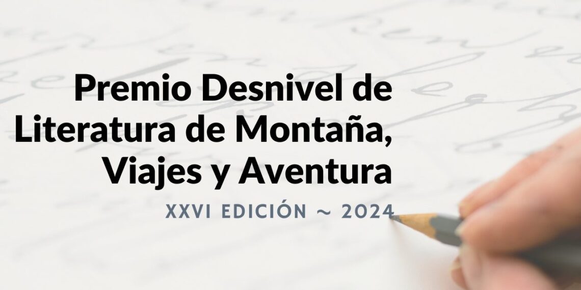 Nueva convocatoria del Premio Desnivel de Literatura, Viajes y Aventuras